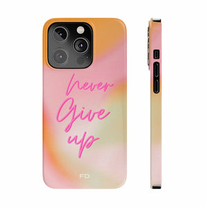 Never Give Up Case for iPhone 14 - Stereotech