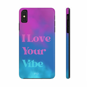 I Love Your Vibe Phone Case For iPhone - Stereotech