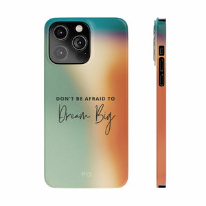 Dream Big Quote Slim Case for iPhone 14 - Stereotech