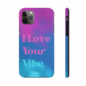 I Love Your Vibe Phone Case For iPhone - Stereotech