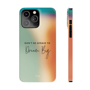 Dream Big Quote Slim Case for iPhone 14 - Stereotech