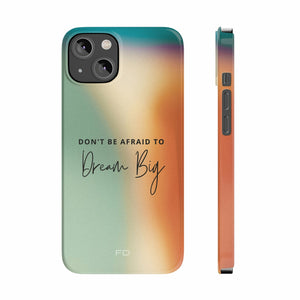 Dream Big Quote Slim Case for iPhone 14 - Stereotech